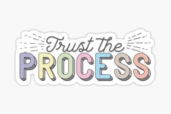 Trust The Process